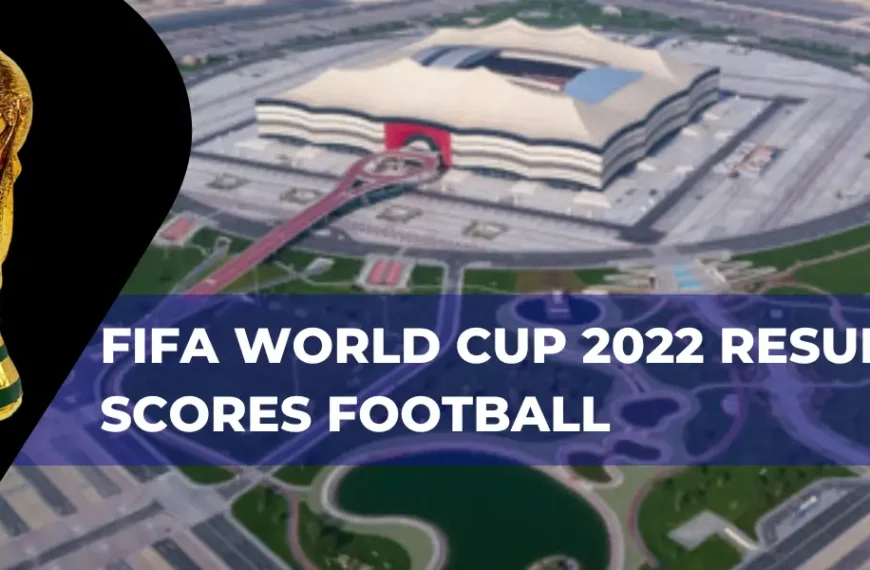 Fifa world cup 2022 results scores football
