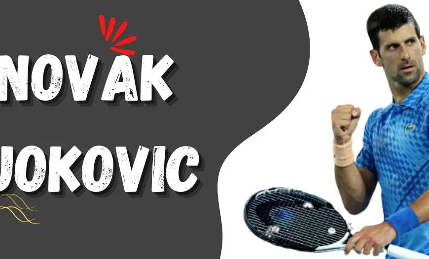 Novak Djokovic Biography