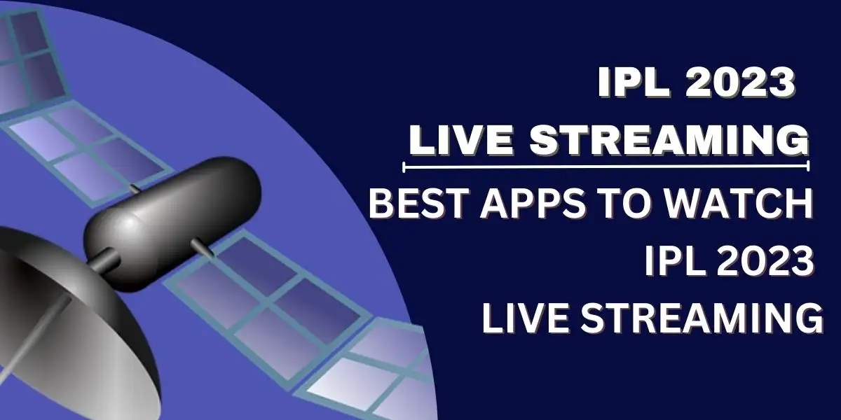 IPL 2023 Live Streaming Your Comprehensive Guide, TV Channel List