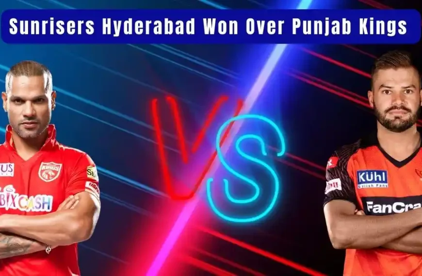Sunrisers Hyderabad Won Over Punjab Kings
