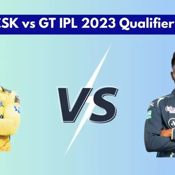 CSK vs GT IPL 2023 Qualifier One