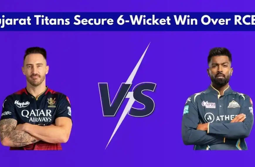Gujarat Titans Secure 6-Wicket Win Over RCB
