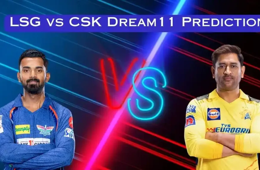 LSG vs CSK