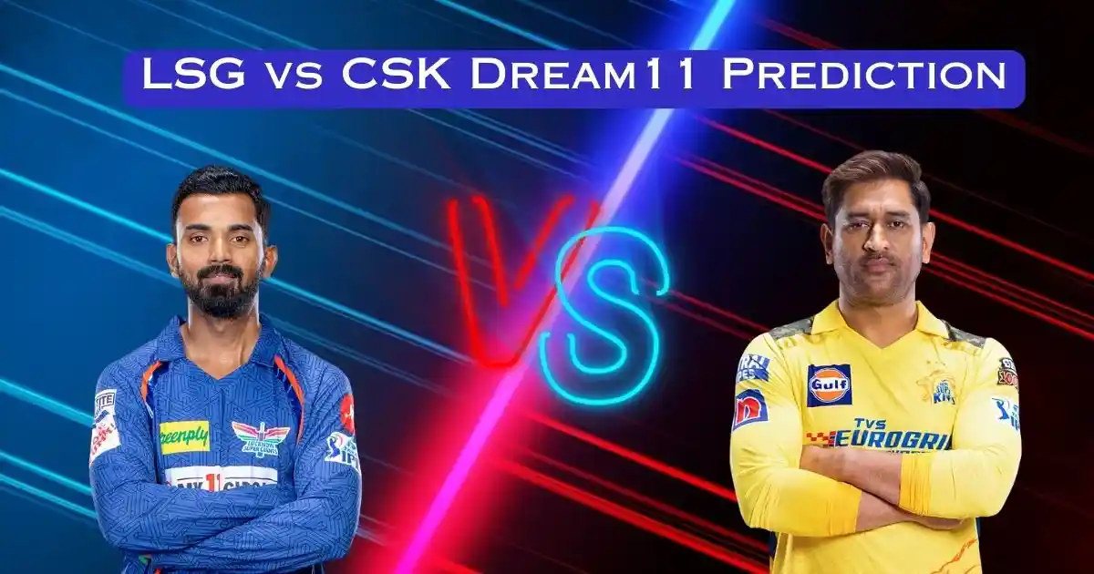 LSG vs CSK 