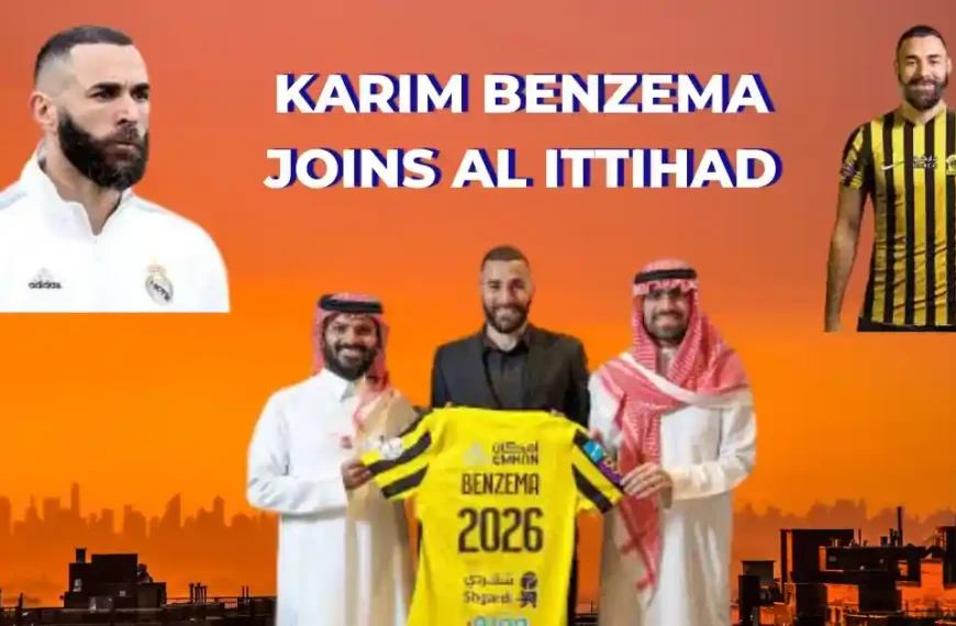Karim Benzema joins Al Ittihad