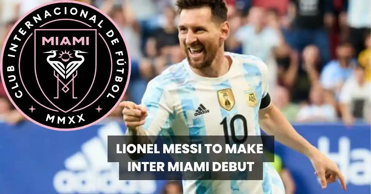 Lionel Messi Inter Miami Debut: All You Need to Know, 7th Times Ballon ...