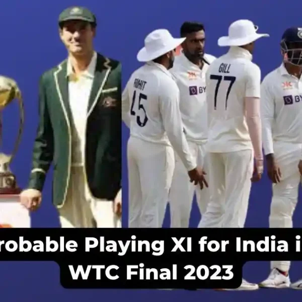 Probable Playing XI for India in WTC Final 2023