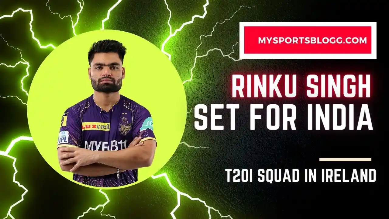 Rinku Singh Set for India T20I Squad in Ireland