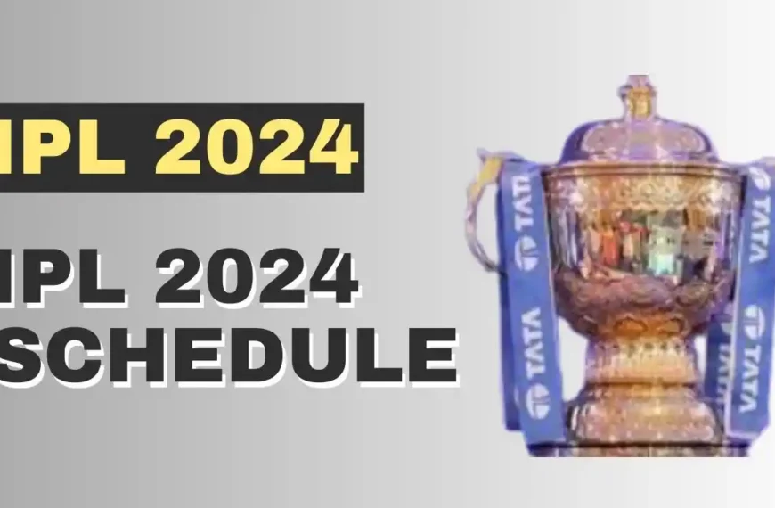 IPL 2024 schedule