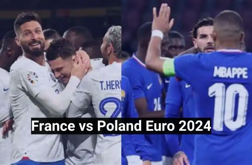 France vs Poland Euro 2024