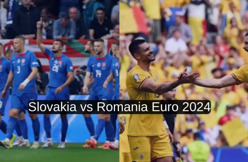 Slovakia vs Romania Euro 2024