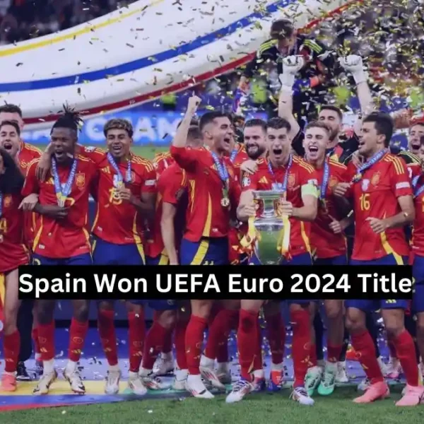 Spain Won UEFA Euro 2024 Title