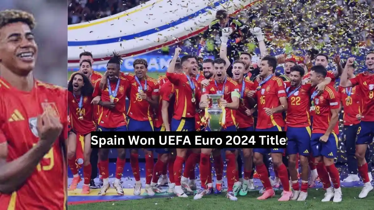 Spain Won UEFA Euro 2024 Title